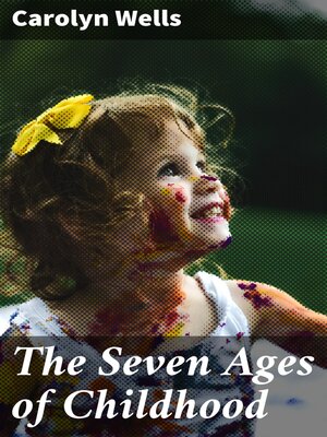 cover image of The Seven Ages of Childhood